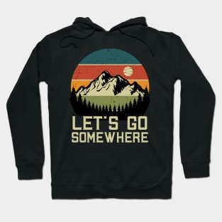 Lets Go Adventure Mountain Mountaineering Hiker Hoodie